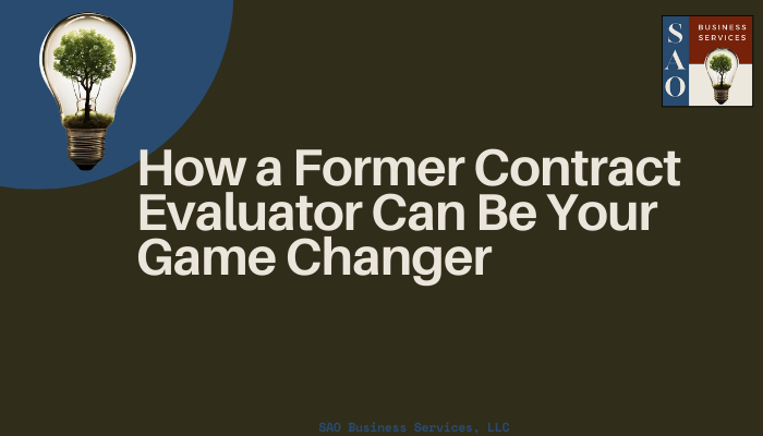 From Eagle Eye to Winning Bids: How a Former Federal Contract Evaluator Can Be Your Game Changer