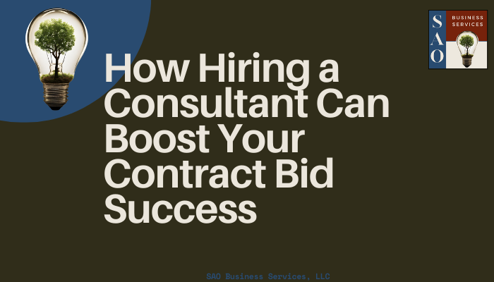 Don’t Hit Submit Just Yet: How a Consultant Can Boost Your Contract Bid Success