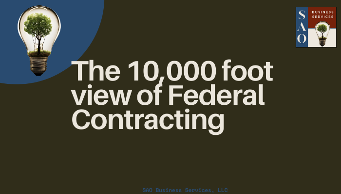 A High-Level Overview of Federal Contracting Procurement