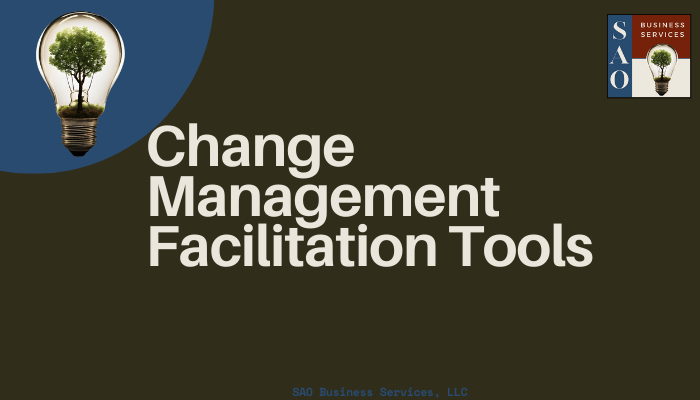 Navigating Change Like a Pro: Essential Facilitation Tools for Smooth Transitions